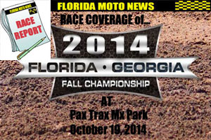 Florida MOTO News race coverage of the 2014 FL/GA Spring Chapionship - Mesa MX