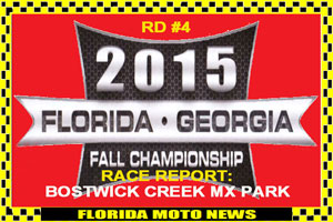 Florida MOTO News RACE REPORT - 2015 FLGA Fall Championship at Bostwick Mx Park.