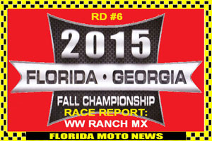 Florida MOTO News RACE REPORT - 2015 FLGA Fall Championship, RD #5 at Dade City Motocross