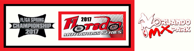 Florida MOTO News - 2017 FL/GA Spring Championship & Florida Series Combined race at Orlando Mx Park